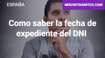 Como saber la fecha de expediente del DNI 