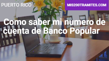Como saber mi numero de cuenta de Banco Popular